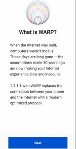 tap on NEXT to skip WARP introduction