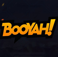 BOOYAH!