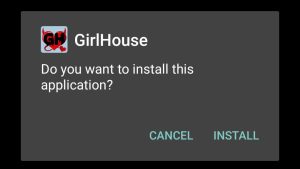 Tap install to start Girl House installation